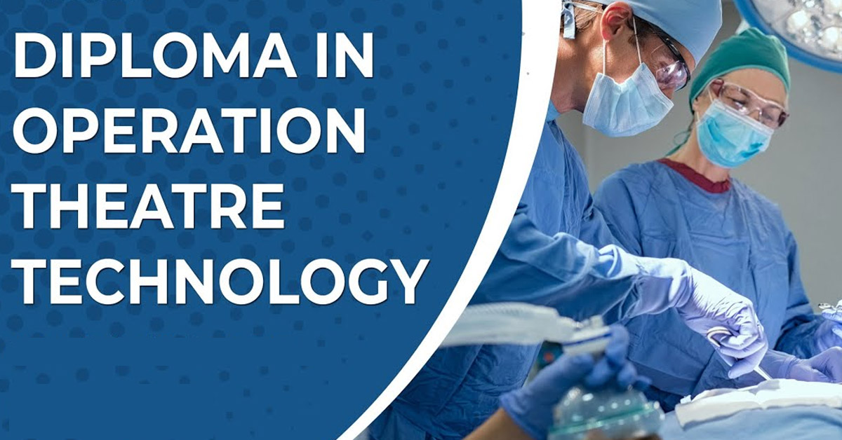 DIPLOMA IN OPERATION THEATRE